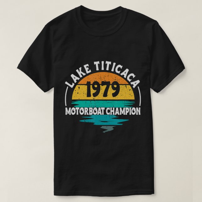Lake Titicaca Motorboat Champion T-Shirt (Design Front)