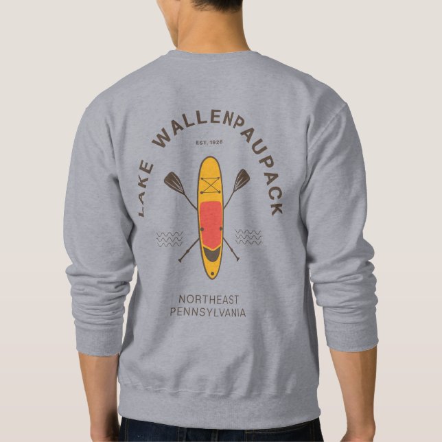 Lake Wallenpaupack Pennsylvania Paddle Boarding Sweatshirt (Back)