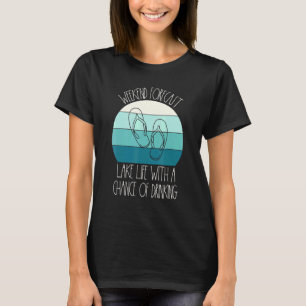 Lake Weekend Forecast Chance Drinking Flip Flops L T-Shirt
