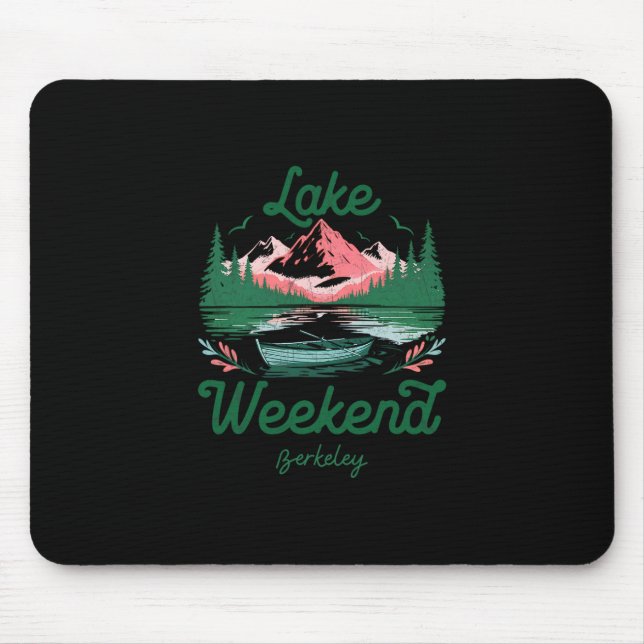 Lake Weekend Vacation Trip Berkeley California  Mouse Mat (Front)