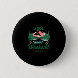 Lake Weekend Vacation Trip Orlando Florida  6 Cm Round Badge