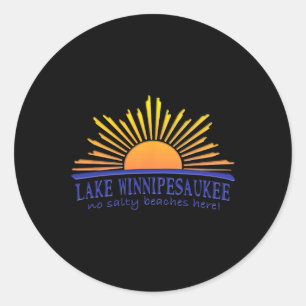 Lake Winnipesaukee No Salty Beaches Here Souvenir Classic Round Sticker