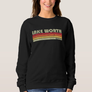 Lake Worth Fl Florida Funny City Home Roots Retro Sweatshirt