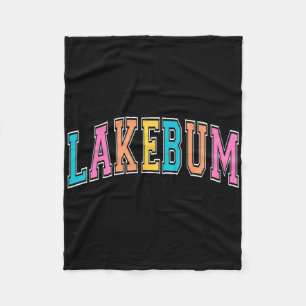 Lakebum Summer Vibes Lake Days Outdoor Nature Love Fleece Blanket