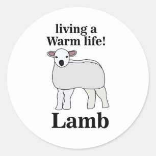 Lamb Living A Warm Life Funny Lamb Classic Round Sticker