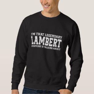 Lambert Personal Name First Name Funny Lambert Sweatshirt