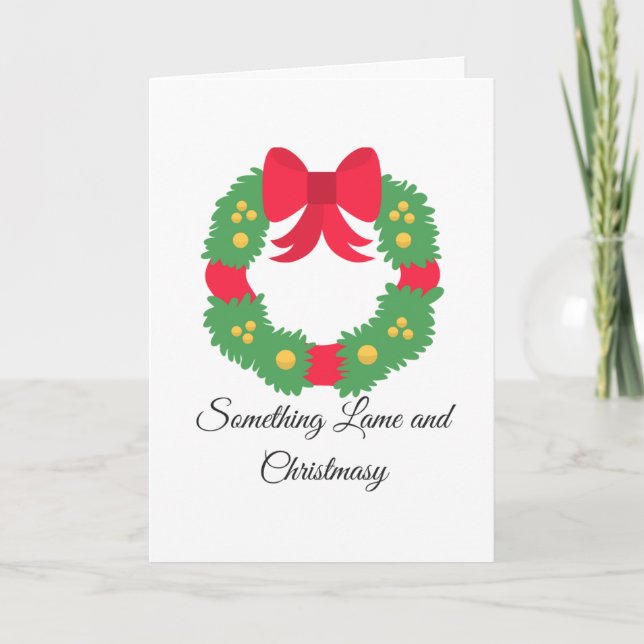 Lame Christmas Card (Front)