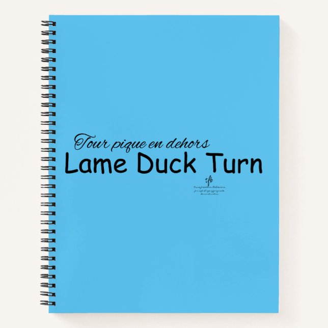 Lame Duck Turn Sky Blue and Black Notebook (Front)