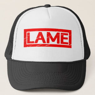 Lame Stamp Trucker Hat