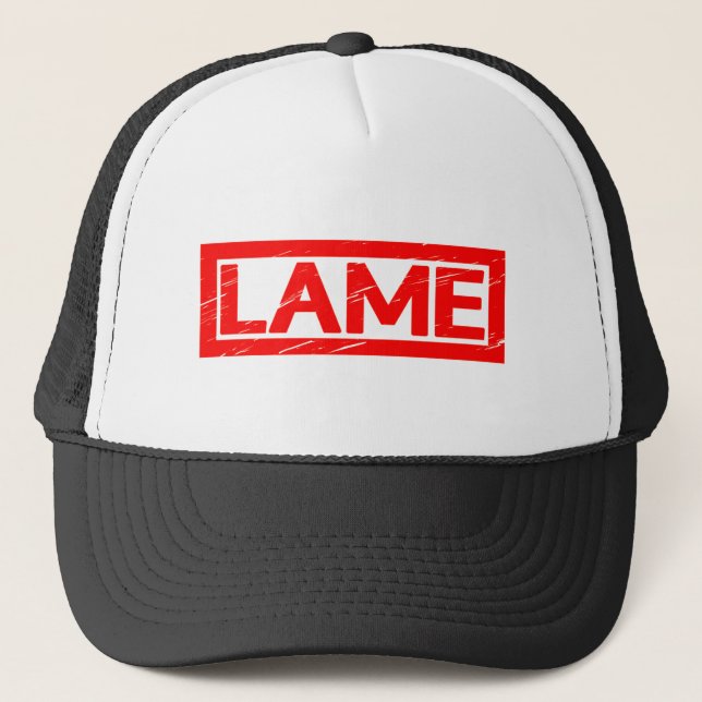 Lame Stamp Trucker Hat (Front)