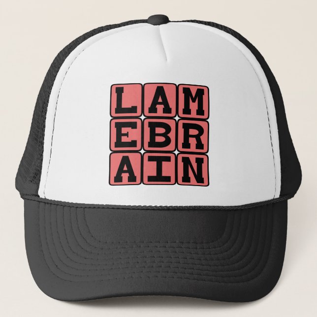 Lamebrain, Foolish Trucker Hat (Front)