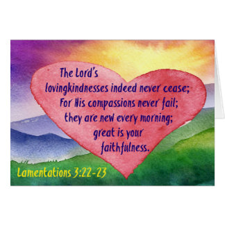 Lamentations 3:22-23 Great is His faithfulness