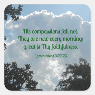 Lamentations 3:22-23 His compassions fail not... Square Sticker