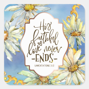 Lamentations 3:22 His Faithful Love Never Ends Square Sticker