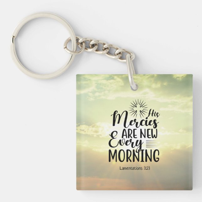 Lamentations 3:23 His Mercies New Every Morning Key Ring (Front)