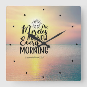 Lamentations 3:23 His Mercies New Every Morning Square Wall Clock