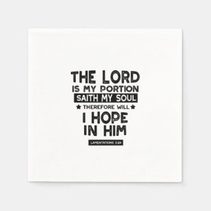 Lamentations 3:24 The Lord is My Portion Quotes Napkin