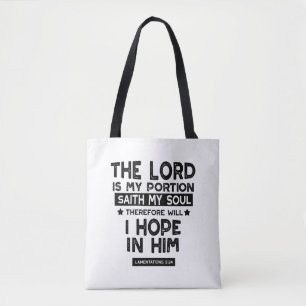Lamentations 3:24 The Lord is My Portion Quotes Tote Bag