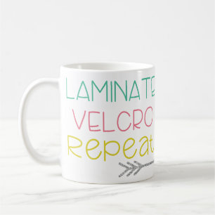 Laminate. Velcro. Repeat. Mug