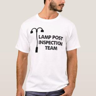 Lamp Post Inspection Team T-Shirt