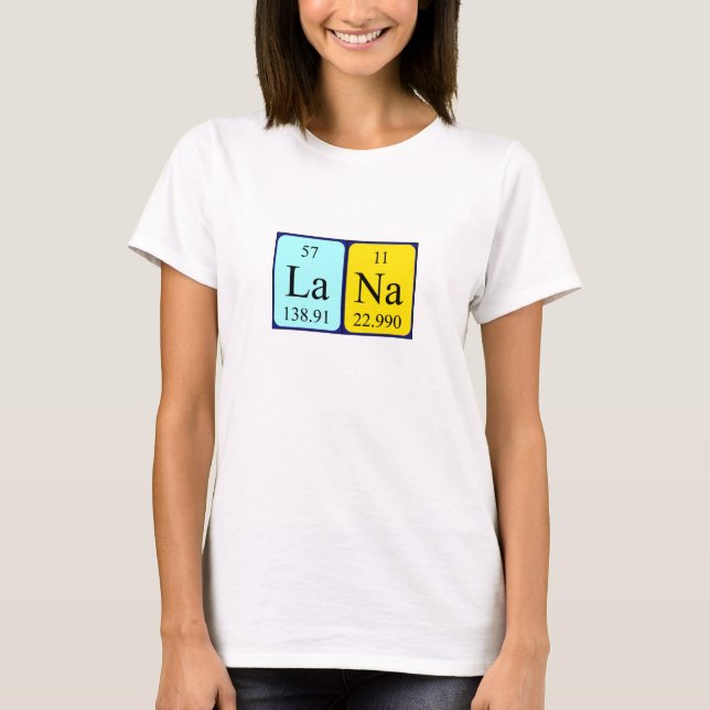 Lana periodic table name shirt (Front)