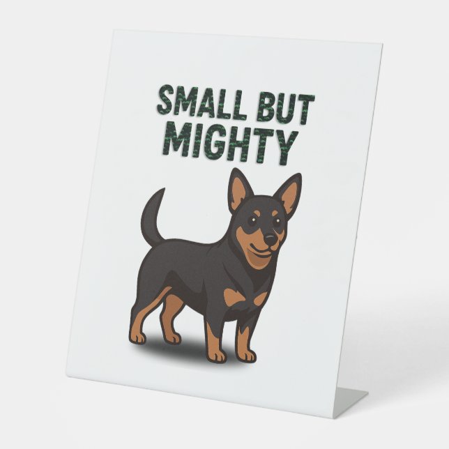 Lancashire Heeler Small But Mighty Pedestal Sign (Front)