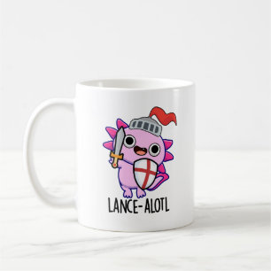Lance-a-lotl Funny Axolotl Knight Pun  Coffee Mug
