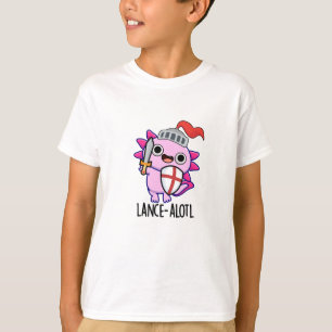 Lance-a-lotl Funny Axolotl Knight Pun  T-Shirt