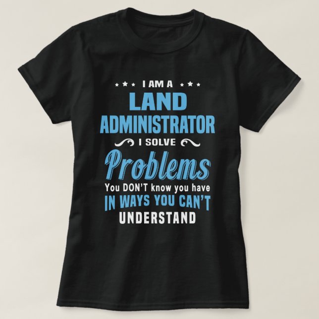 Land Administrator T-Shirt (Design Front)