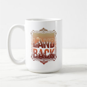 LAND BACK Indigenous Rights Mountain Sunset Coffee Mug