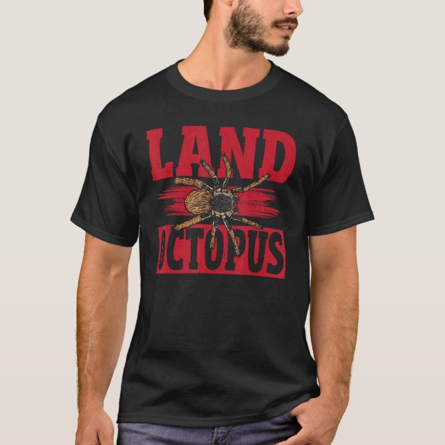 Land Octopus Tarantula Spider T-Shirt (Front)