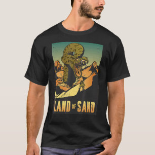 Land Of Sand Desert Snake Monster Cool Fun Retro A T-Shirt