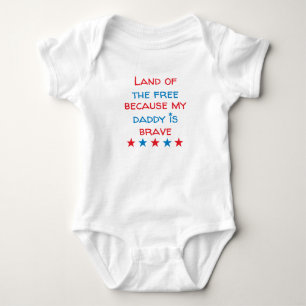 Land Of The Free Because My Daddy Is Brave Baby Bodysuit