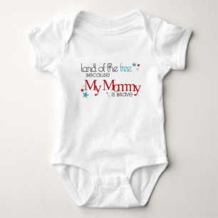 Land of the Free, Because my Mummy is Brave Baby Bodysuit