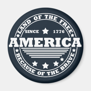 Land Of The Free Because Of The Brave 4th of july Magnet