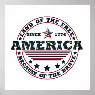 Land Of The Free Because Of The Brave 4th of july Poster