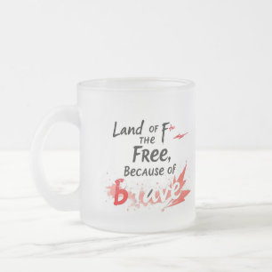 Land of the Free, Because of the Brave Frosted Glass Coffee Mug