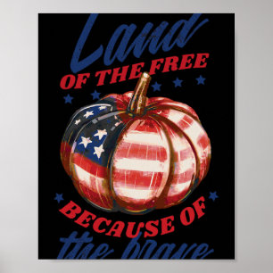 Land Of The Free Because Of The Brave Memorial Day Poster