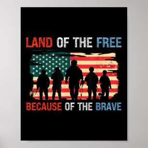 Land Of The Free Because Of The Brave Memorial Poster