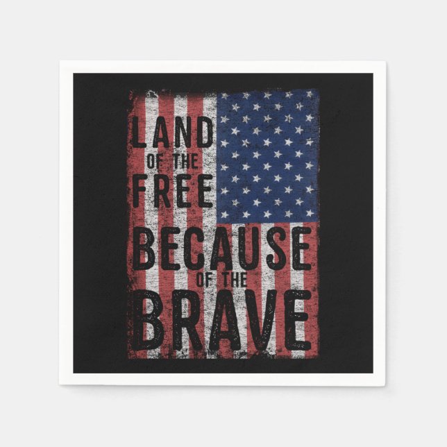 Land Of The Free Because Of The Brave Napkin (Front)