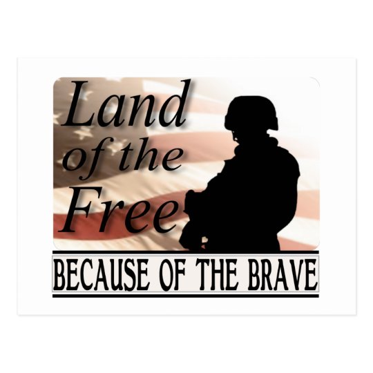 Land of the Free Because of the Brave Postcard