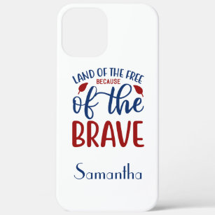Land of the Free Because of the Brave Red Blue Bea Case-Mate iPhone Case