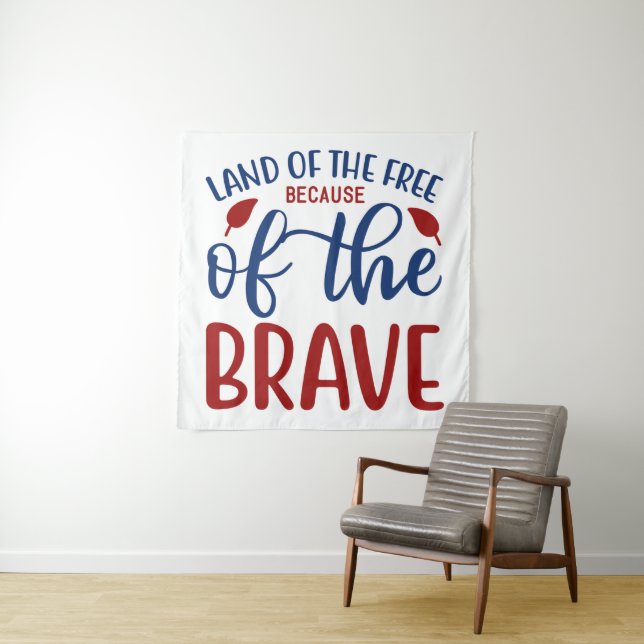 Land of the Free Because of the Brave Red Blue Tapestry (In Situ)