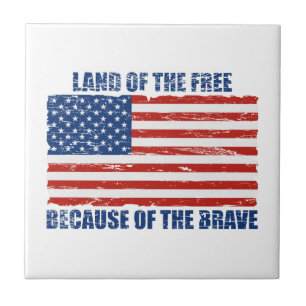 Land Of The Free Because Of the Brave Tile