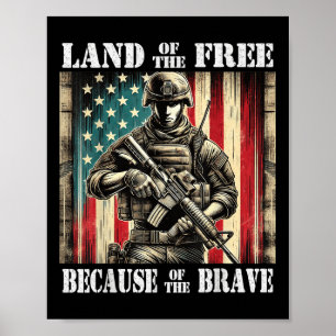 Land Of The Free Brave Military Veterans Day Memor Poster
