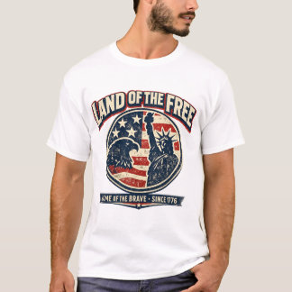 Land Of The Free Home Of The Brave | 4th of july T-Shirt