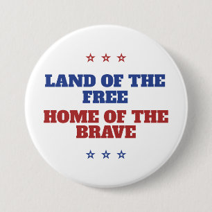 Land of the Free Home of the Brave America 7.5 Cm Round Badge