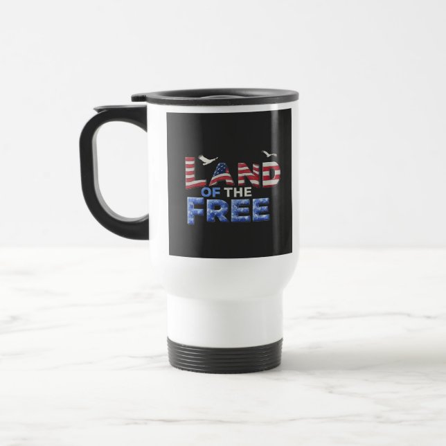 "Land of the Free" Travel Coffee Mug. Mug (Left)