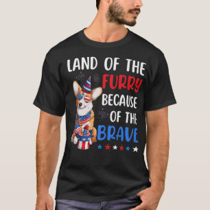 Land Of The Furry Corgi 4th Of July Merica Usa Ame T-Shirt