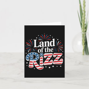 Land Of The Rizz Funny Patriotic Day 4th Of July U Card
